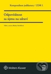 Kompendium judikatury/ZDR I. - Odpovědnost za újmu na zdraví koupíte na Martinus.cz