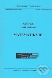 Levně Matematika III - Jan Čermák, Luděk Nechvátal - kniha z kategorie Vysoké školy