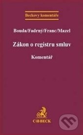 Zákon o registru smluv - Bouda, Fadrný, Franc, Mazel, C. H. Beck, 2016