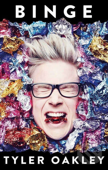 Levně Binge - Tyler Oakley - kniha z kategorie Autobiografie