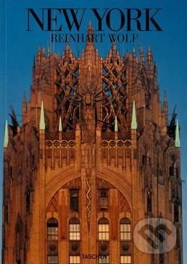 Levně New York - Reinhart Wolf - kniha z kategorie Architektúra