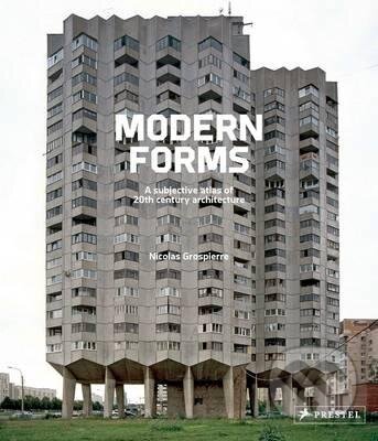 Kniha: Modern Forms (Nicolas Grospierre). Prestel, 2016
