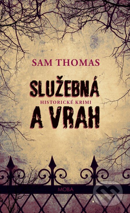 E-kniha: Služebná a vrah (Sam Thomas). Moba, 2015