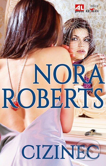 E-kniha: Cizinec (Nora Roberts). Alpress, 2016