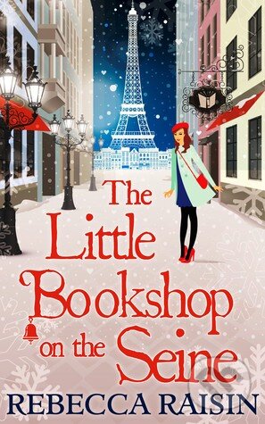Levně The Little Bookshop on The Seine - Rebecca Raisin - kniha z kategorie Romantické