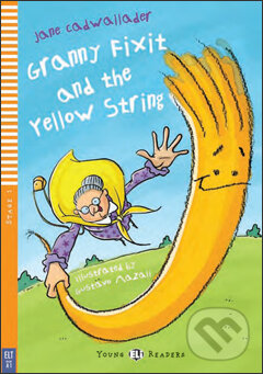 Levně Granny Fixit and the Yellow String (A1 (Stage 1)) - Jane Cadwallader, Gustavo Mazali (ilustrácie) - kniha z kategorie Rozprávky