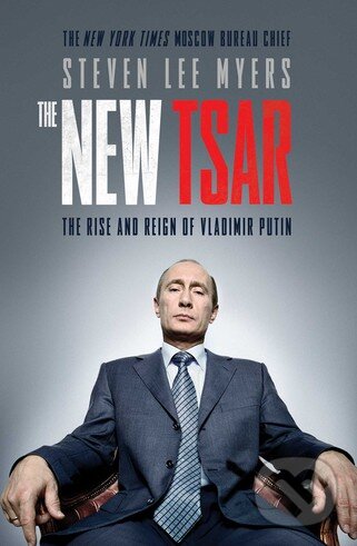 Kniha: The New Tsar (Steven Lee Myers). Simon & Schuster, 2016