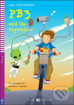 Levně PB3 and the Vegetables (A1 (Stage 2)) - Jane Cadwallader, Gustavo Mazali (ilustrácie) - kniha z kategorie Rozprávky