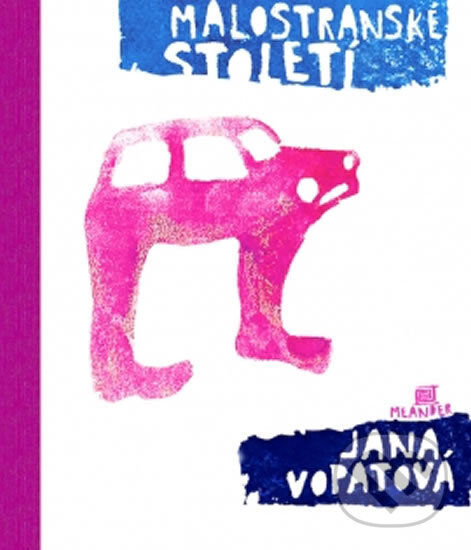 Levně Malostranské Století - Jana Vopatová - kniha z kategorie Beletria