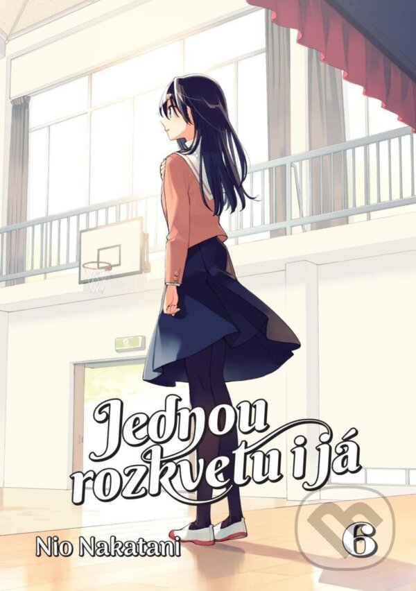 Levně Jednou rozkvetu i já 6 - Nio Nakatani - kniha z kategorie Beletria