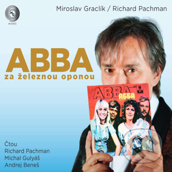 Audiokniha: ABBA za železnou oponou (Miroslav Graclík a Richard Pachman). R.P.Music, s.r.o. a MG Music, 2024