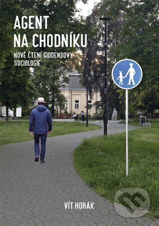 Levně Agent na chodníku - Vít Horák - kniha z kategorie Sociológia