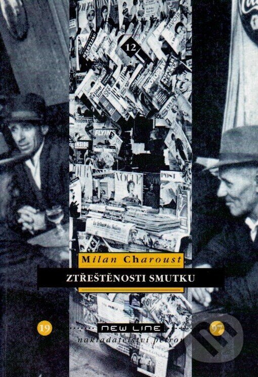 Kniha: Ztřeštěnosti smutku (Milan Charoust). Petrov, 1997