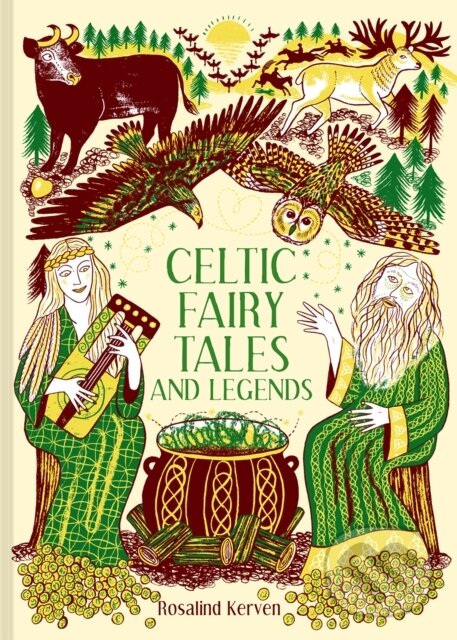 Levně Celtic Fairy Tales and Legends - Rosalind Kerven - kniha z kategorie Rozprávky