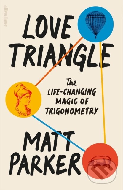 Levně Love Triangle (The Life-changing Magic of Trigonometry) - kniha z kategorie Matematika