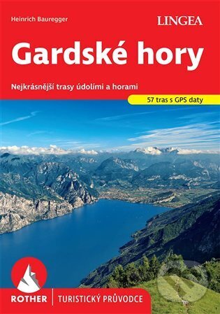 Levně Gardské hory - Rother - Heinrich Bauregger - kniha z kategorie Sprievodcovia Európou