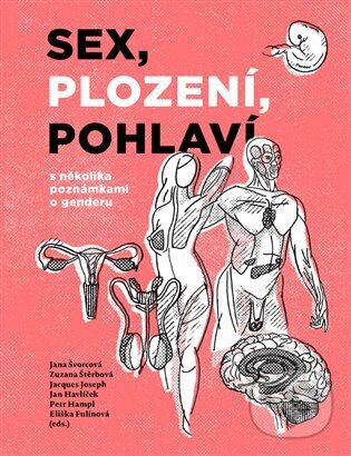 Sex, plození, pohlaví s několika poznámkami o genderu - kniha z kategorie Sociológia