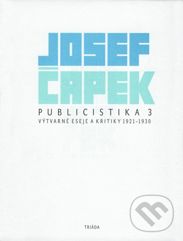 E-kniha: Publicistika 3 (Josef Čapek). Triáda, 2024