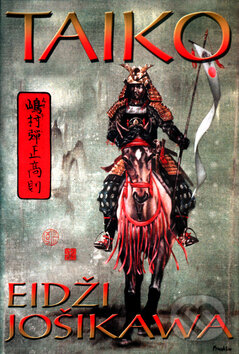Kniha: Taiko (Eidži Jošikawa). BB/art, 2005
