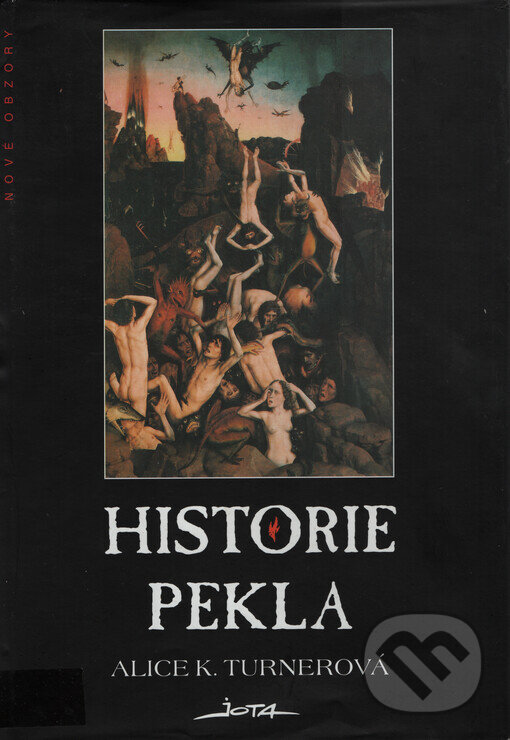 Kniha: Historie pekla (Alice K. Turner). Jota, 1995