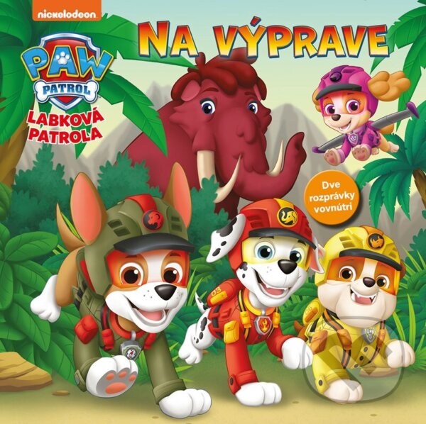 Levně Labková patrola: Na výprave - kniha z kategorie Rozprávky