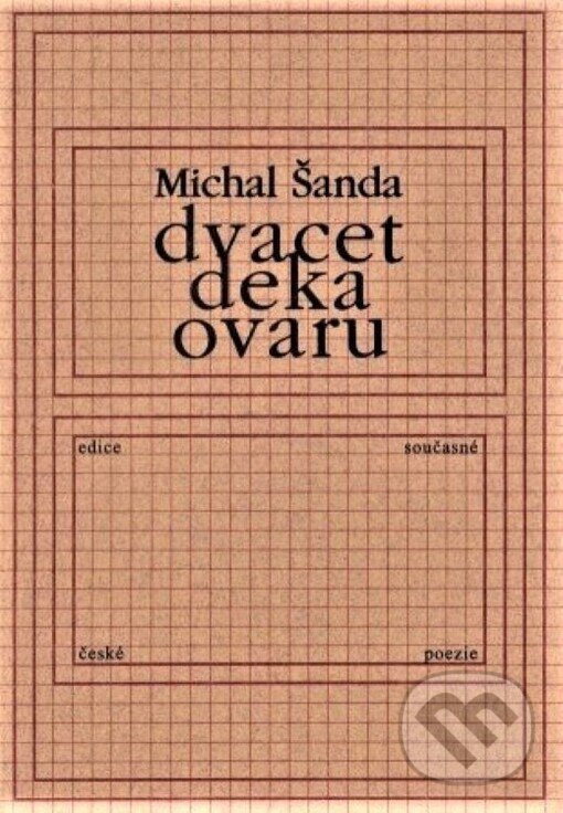 Kniha: Dvacet deka ovaru (Michal Šanda). Knihovna Jana Drdy, 1998