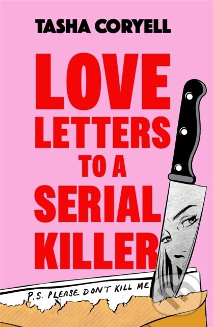 Kniha: Love Letters to a Serial Killer (Tasha Coryell)