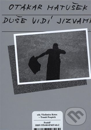 Kniha: Duše vidí jizvami (Otakar Matušek). PositiF, 2024