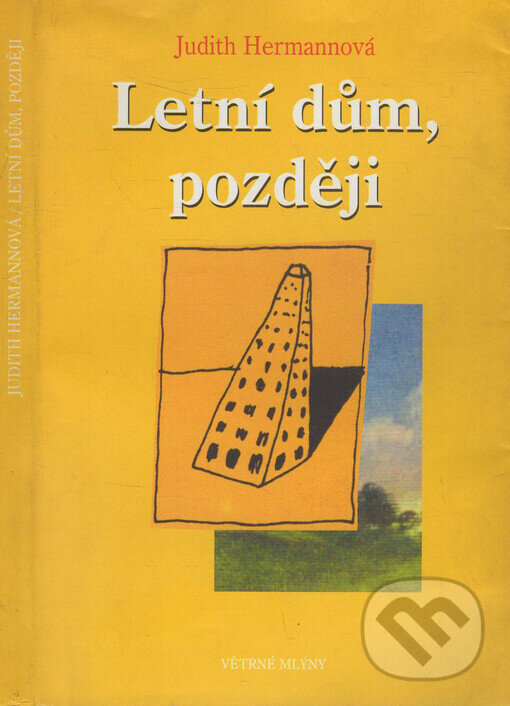 Kniha: Letní dům, později (Judith Hermann). Větrné mlýny, 2000