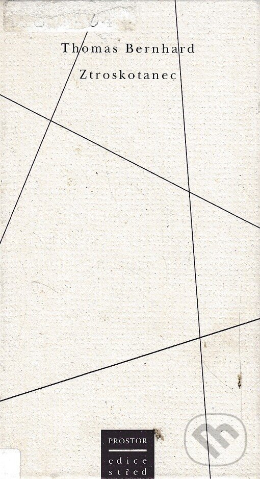 Kniha: Ztroskotanec (Thomas Bernhard)