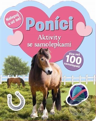 Kniha: Poníci - Aktivity se samolepkami (Svojtka&Co.). Svojtka&Co., 2013