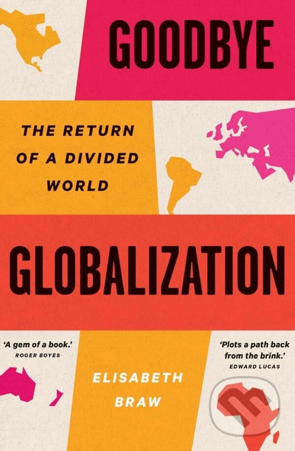 Kniha Goodbye Globalization