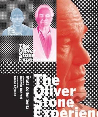 The Oliver Stone Experience - Matt Zoller Seitz, Harry Abrams, 2016