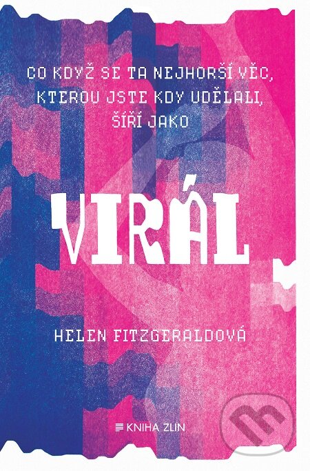 E-kniha: Virál (Helen FitzGerald). Kniha Zlín, 2016