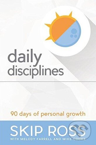 Levně Daily Disciplines (90 Days of Personal Growth) - Skip Ross - kniha z kategorie Sebarozvoj