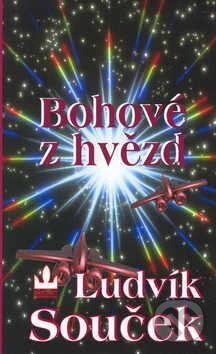 Kniha: Bohové z hvězd (Ludvík Souček). Baronet, 2003