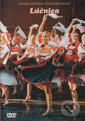 Levně LÚČNICA SLOVAK NATIONAL FOLKLORE BALLET DVD - film z kategorie Hudobné dokumenty