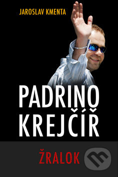 Levně Padrino Krejčíř - Žralok - Jaroslav Kmenta - kniha z kategorie Beletria