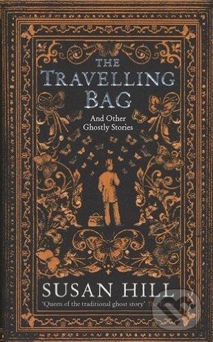 Kniha: The Travelling Bag (Susan Hill). Profile Books, 2016