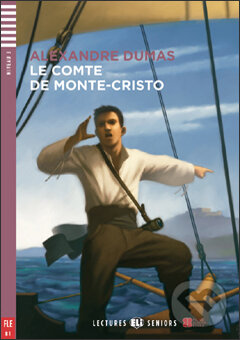 Levně Le Comte de Monte-Cristo (B1 (Niveau 3)) - Alexandre Dumas, Pierre Hauzy, Giorgio Baroni (ilustrácie)