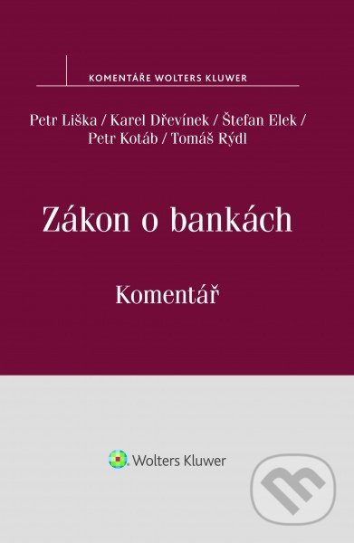 Levně Zákon o bankách (č. 21-1992 Sb.) (Komentář) - Kolektiv autorov - kniha z kategorie Politológia a politika