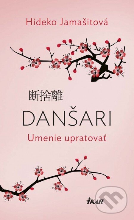 Danšari – Umenie upratovať - Hideko Yamashit, Ikar, 2017