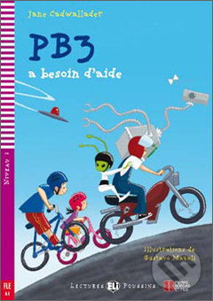Levně PB3 a besoin d'aide (A1 (Niveau 2)) - Jane Cadwallader, Gustavo Mazali (ilustrácie) - kniha z kategorie Beletria