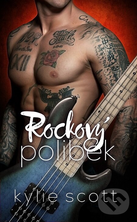 E-kniha: Rockový polibek (Kylie Scott). Baronet, 2016