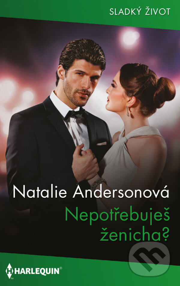 E-kniha: Nepotřebuješ ženicha? (Natalie Anderson). HarperCollins, 2024