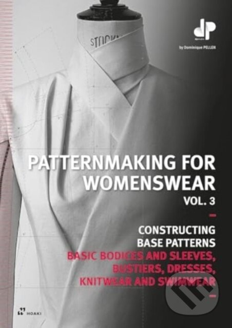 Levně Patternmaking for Womenswear, Vol 3 (Basic Bodices and Sleeves, Bustiers, Dresses, Knitwear and Swimwear) - kniha z kategorie Šitie