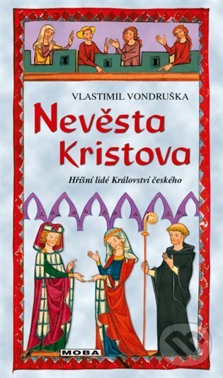 Kniha: Nevěsta Kristova (Vlastimil Vondruška). Moba, 2024