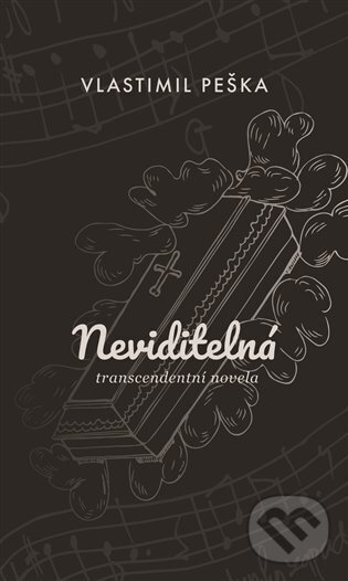 Neviditelná - Vlastimil Peška