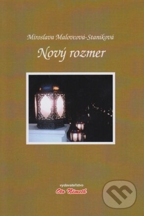 Levně Nový rozmer - Miroslava Malovcová-Staníková - kniha z kategorie Kresťanstvo