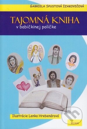 Kniha: Tajomná kniha v babičkinej poličke (Gabriela Spustová Izakovičová). RUAH, 2023